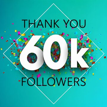 Thank you celebration milestone with 60k followers confetti design