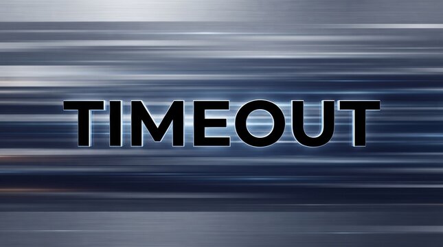 Graphic illustration featuring the word timeout with a horizontal motion blur background