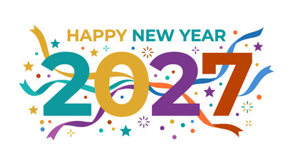 Fototapeta premium Happy New Year 2027 Celebration: A vibrant graphic displays Happy New Year 2027 adorned with colorful ribbons, confetti, and stars, signifying new beginnings and festive cheer.