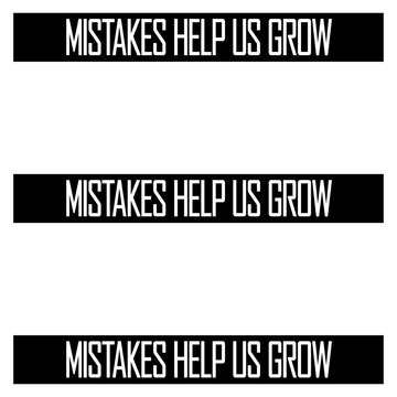 Mistakes Help Us Grow &ndash; a honest, grounding reminder that every stumble is a step forward in disguise. Perfect for learners, overthinkers and anyone who needs permission to be beautifully imperfect.