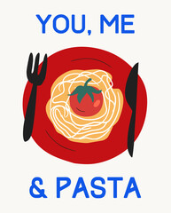 Fototapeta premium You Me and Pasta Poster Italian Summer Hand Drawn Flat Vector Illustration Spaghetti Tomato Red Plate Cutlery Mediterranean Food Kitchen Wall Art Decor
