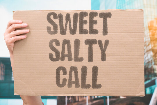 "Sweet Salty Call" Desires for both flavors keep pulling attention. LOOP. SWEET. SALTY. CALL. DESIRE.