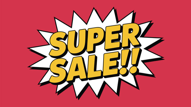 Super Sale exclamation text in a dynamic comic book starburst on a vibrant red backdrop