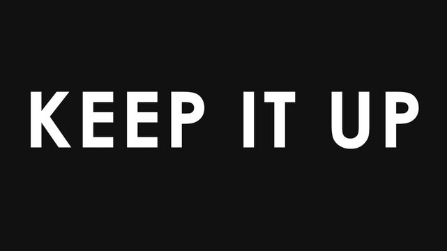 Motivational Keep It Up Text with Glitch Effect for Social Media and Corporate Presentations Background