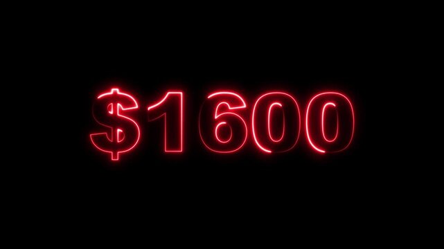 Glowing Neon 1600 Dollars Text Icon Animation on Black Background 4K