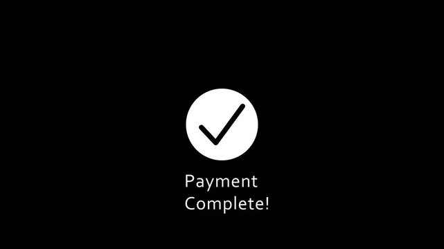 Check mark icon with payment successful text animation on transaprent background, Payment successfully text animation, 4k video motion,Tick mark payment done icon complete accept video animation.
