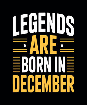 Legends are born in december