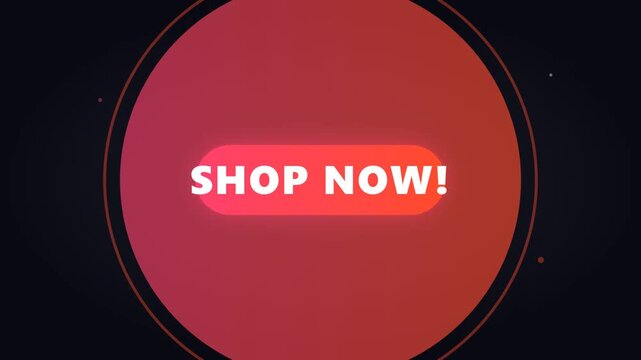 Animated glowing red circular button with white text shop now call to action on dark background for e-commerce marketing campaign