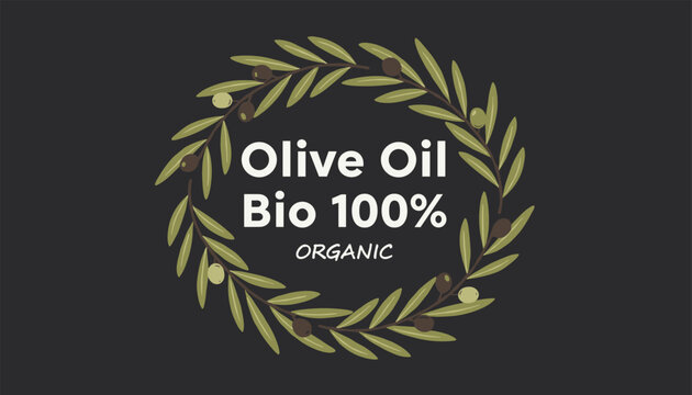 Round olive leaf wreath enclosing the clear text olive oil bio 100 percent organic on a dark grey background.