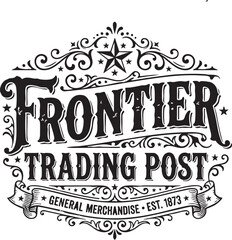 Frontier trading post typography design. Vintage western style lettering for rustic signage. © sawon