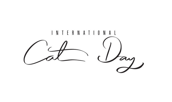 INTERNATIONAL Cat day text font calligraphy hand written lettering script black color object icon animal pet kitten august month INTERNATIONAL Cat day august mammal minimalist whimsical paw cat day