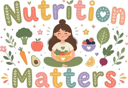 Nutrition Matters Healthy Eating Awareness Design