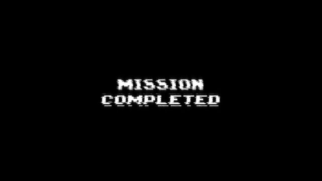 mission completed text with glitch background Concept for animated video game screen. text mission completed looped glitch animation gaming effects 4k animation