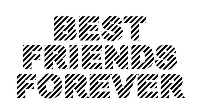 Best Friends Forever Diagonal Stripe Patterned Text Animation | Motion Typography