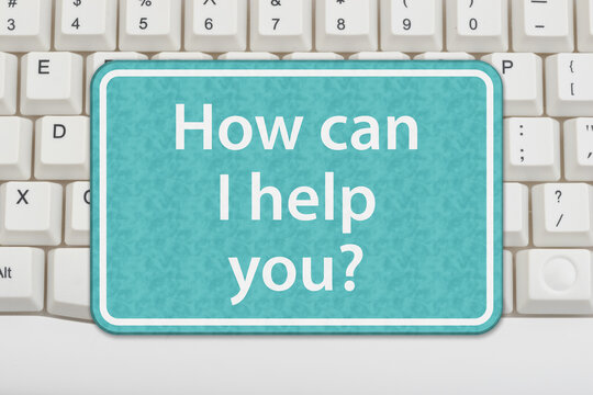 How can I help you on a teal and white sign on a keyboard for customer service
