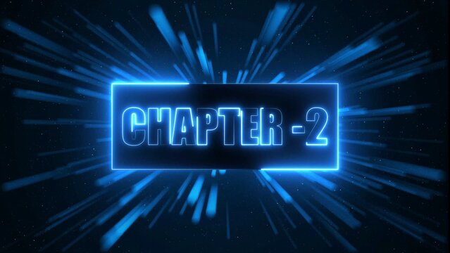 Neon blue text chapter 2 inside a glowing rectangular frame with radial light streaks and motion blur background