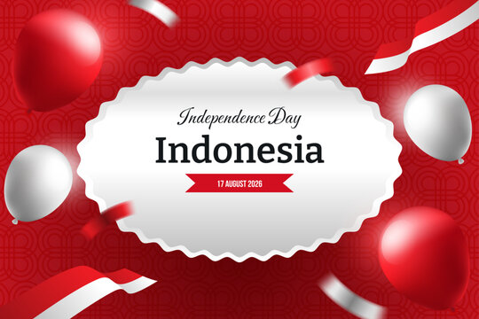 Indonesia Independence Day Background Template on 17 August 2026 with Red White Flag, Balloons, Confetti, and Elegant Pattern Frame