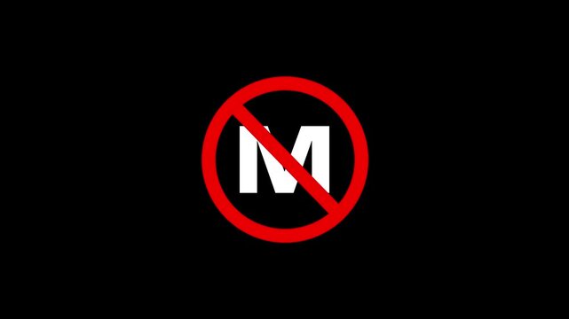 Prohibitory sign with white letter M inside red circle and diagonal line, stop symbol, ban graphic.