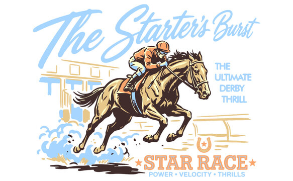 Vintage horse racing graphic for t-shirt. The Starter's Burst derby illustration with jockey and horse. Classic equestrian sport vector artwork.