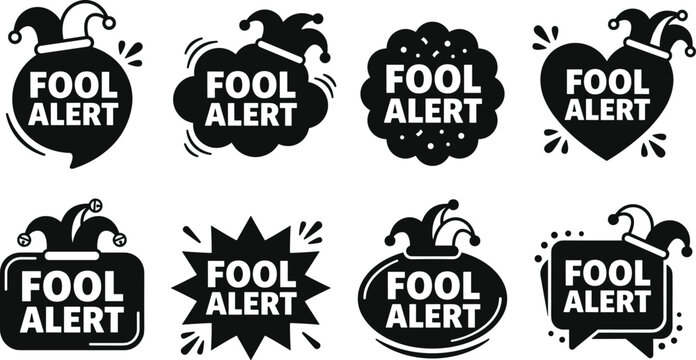 Set of eight black and white fool alert with jester hats and various speech bubble shapes