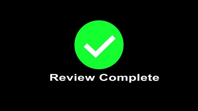 Green circular checkmark icon and text review complete displayed on black background for digital interface.