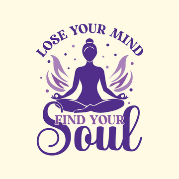 Meditating Woman Yoga T-Shirt Design with Inspirational Quote