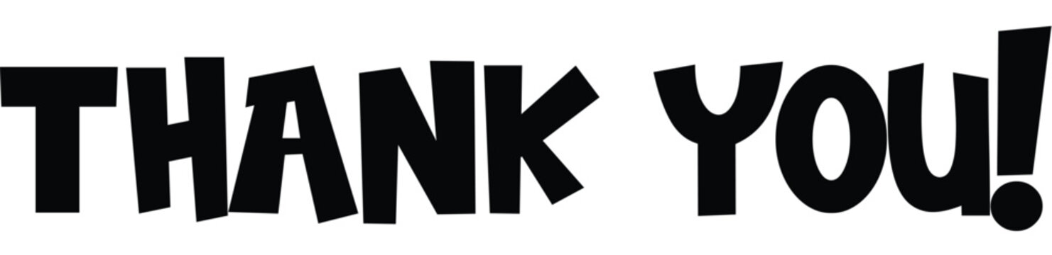 A bold black and white graphic design featuring the words thank you in a playful cartoon style font