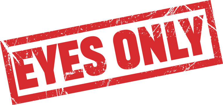 Red grunge rubber stamp style sign with the text eyes only printed in a bold block font design