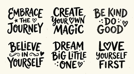 Obraz premium A collection of six hand-lettered motivational quotes with positive messages like 'Embrace the Journey', 'Create Your Own Magic', and 'Believe in Yourself' in a decorative, modern typography style.
