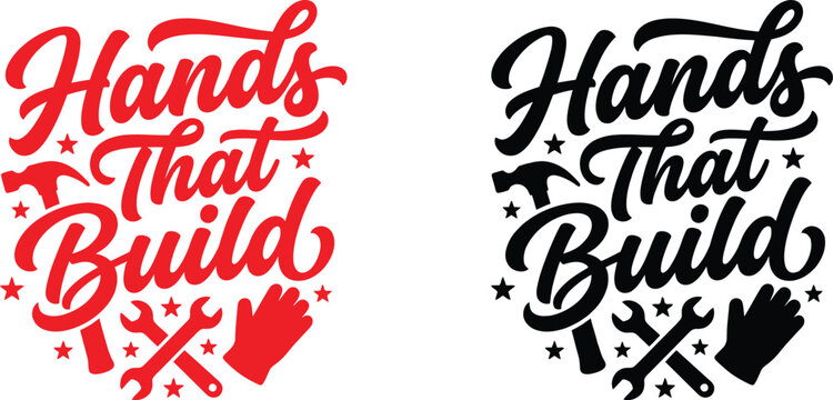 Hands That Build Typography Design for Labour Day or Construction Projects