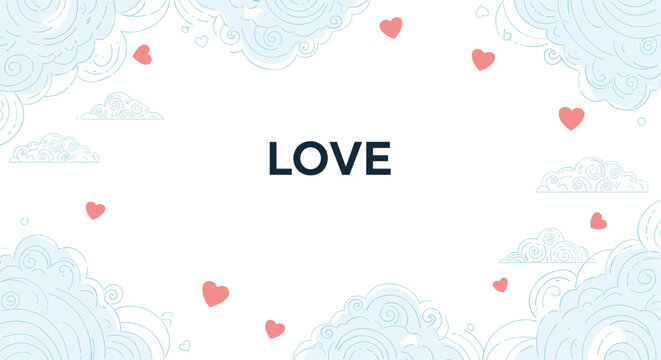 Romantic text card features the word love surrounded by a delicate frame of soft blue clouds and floating pink hearts.