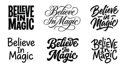 Collection of believe in magic typographic designs featuring varied script and sans serif styles typography hand lettering calligraphy © Sagor