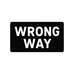 Fototapeta premium Wrong Way Traffic Sign Silhouette Icon