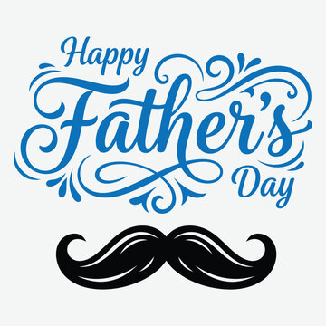 Happy fathers day greeting card design with elegant blue calligraphy text and a black mustache icon
