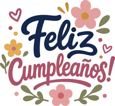 Feliz Cumplea&ntilde;os Azul Marino Rosa Amarillo y Verde con Flores Lettering Vectorial