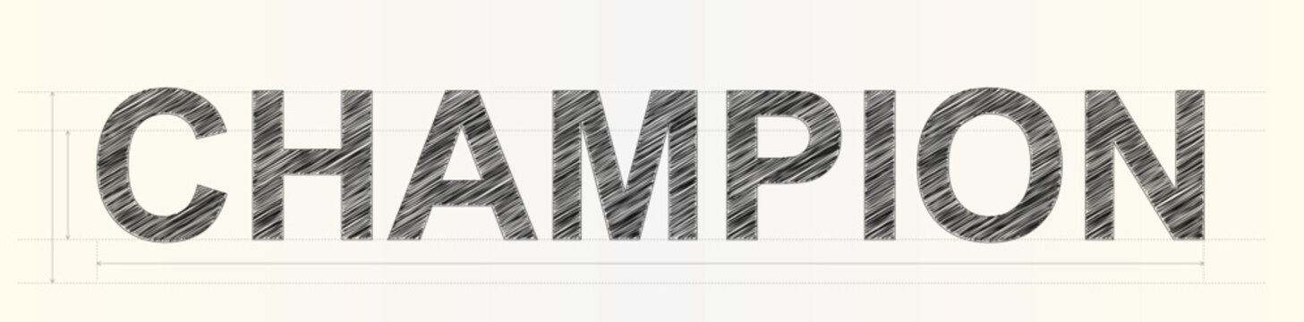 Bold capital letters spelling CHAMPION with a creative scribbled hatching style and technical design guide lines