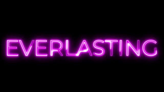 Pink Neon Everlasting Text Glowing on Black Background