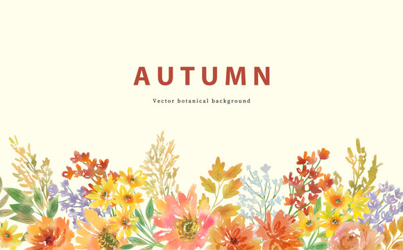 Watercolor-style Autumn background with autumn wildflowers and leaves for banner, greeting card and seasonal design. Vector file.