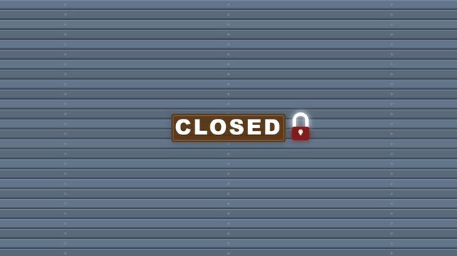 Metal roller shutter door closing with closed sign and padlock