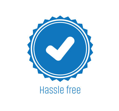 Hassle free sign on white background