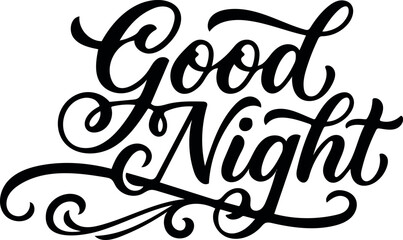 Elegant good night typography design featuring beautiful hand lettering script isolated on a clean white background for creative projects © Ammbia