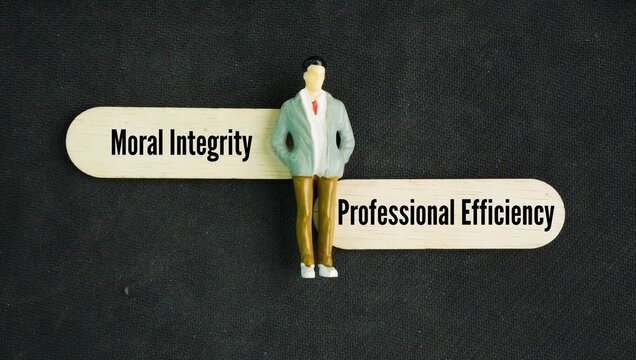 Moral integrity and professional efficiency are twin pillars of good governance: moral integrity means steadfastly adhering to ethical principles