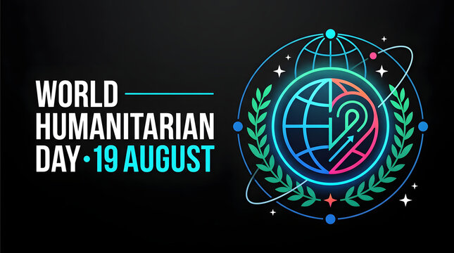 World humanitarian day august 19 event banner with glowing neon globe and laurel wreath illustration