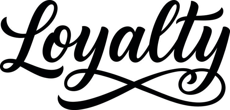 Elegant black ink brush script typography featuring the word loyalty with decorative swashes on a clean white background