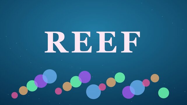 Reef text title animation with colorful floating bubbles and particles on blue 4k background, motion bubbles