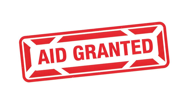 A bold red stamp with a white border proclaims aid has been granted in large, three-dimensional capital letters