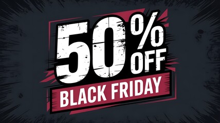 Naklejka premium Black friday sale banner with fifty percent off text in a grunge style on a dark background