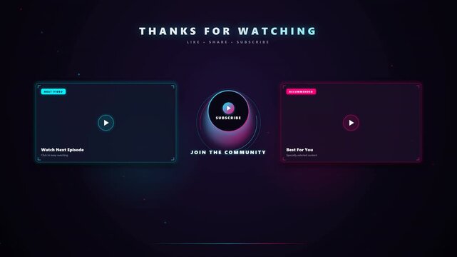 Futuristic End Screen Animation: Thanks for Watching, Subscribe, Next Video, Join Community
