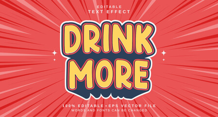 Obraz premium Editable text style effect - Drink More text style theme.