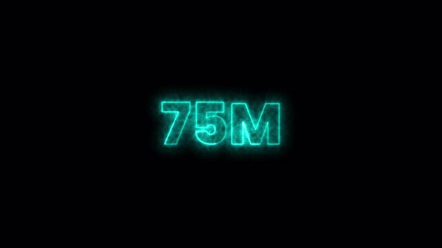75M glowing animation,75M views like and comment animation, 75 Million achievement for social media 4K video animation with alpha channel.